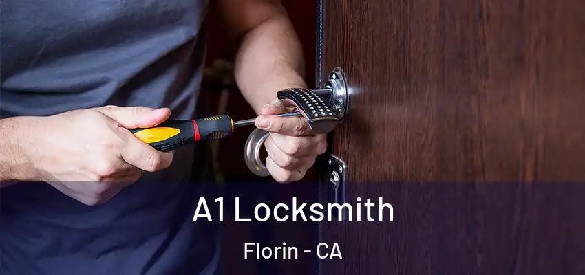  A1 Locksmith Florin - CA