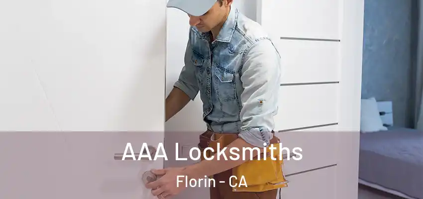  AAA Locksmiths Florin - CA