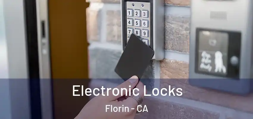 Electronic Locks Florin - CA