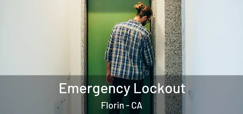  Emergency Lockout Florin - CA