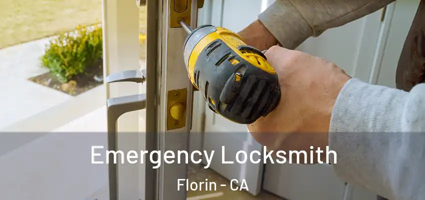  Emergency Locksmith Florin - CA