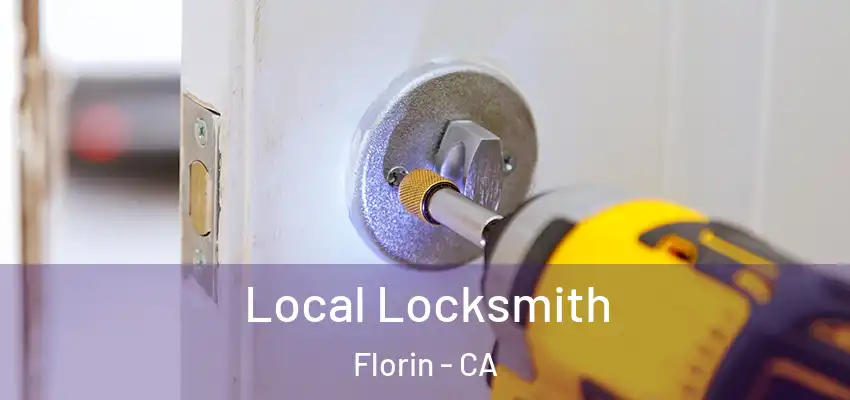  Local Locksmith Florin - CA