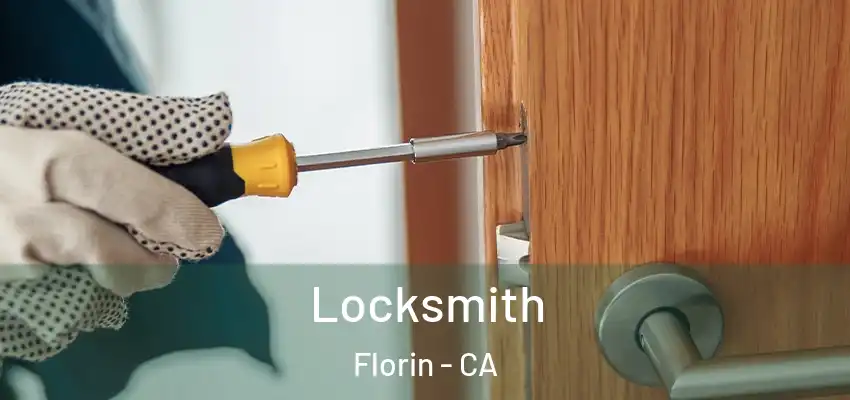 Locksmith Florin - CA