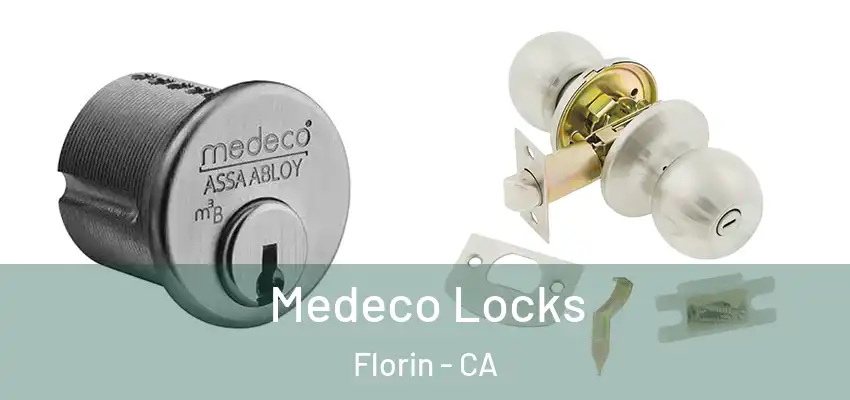  Medeco Locks Florin - CA