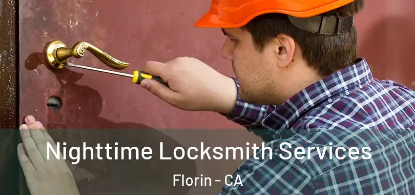  Nighttime Locksmith Services Florin - CA