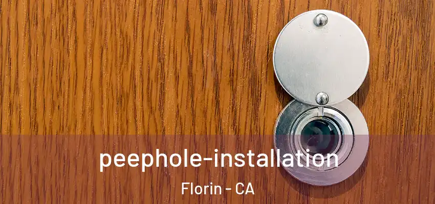  peephole-installation Florin - CA