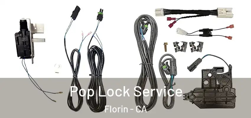  Pop Lock Service Florin - CA