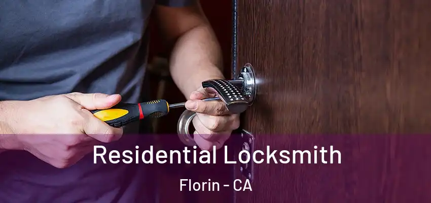  Residential Locksmith Florin - CA