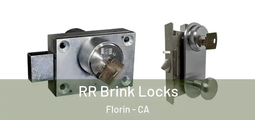  RR Brink Locks Florin - CA