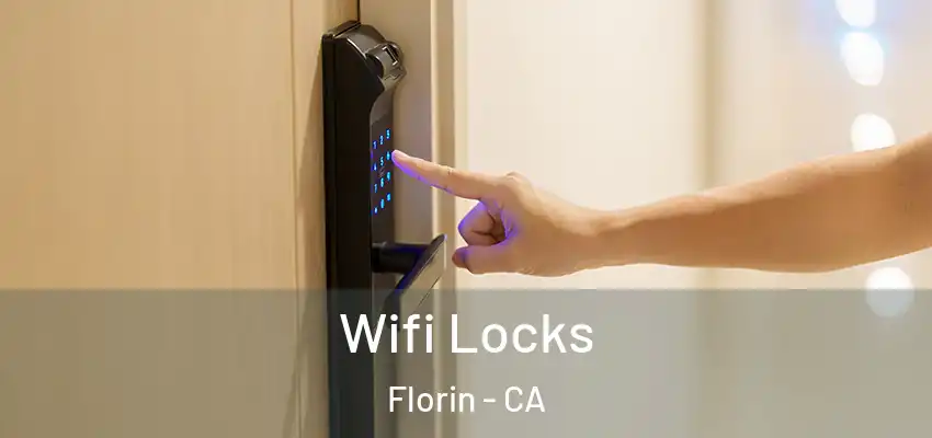  Wifi Locks Florin - CA